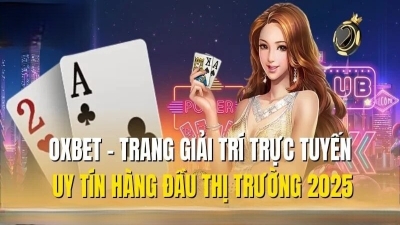 Oxbet nhà cái cá cược VIP, giao dịch chỉ mất 30 giây