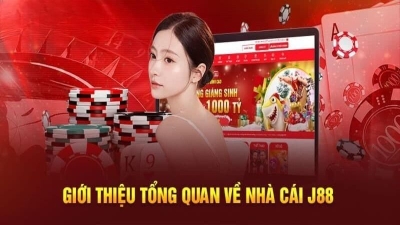 Nhà cái J88 hoàn trả 1.5%, nạp rút nhanh 30s, hỗ trợ 24/7